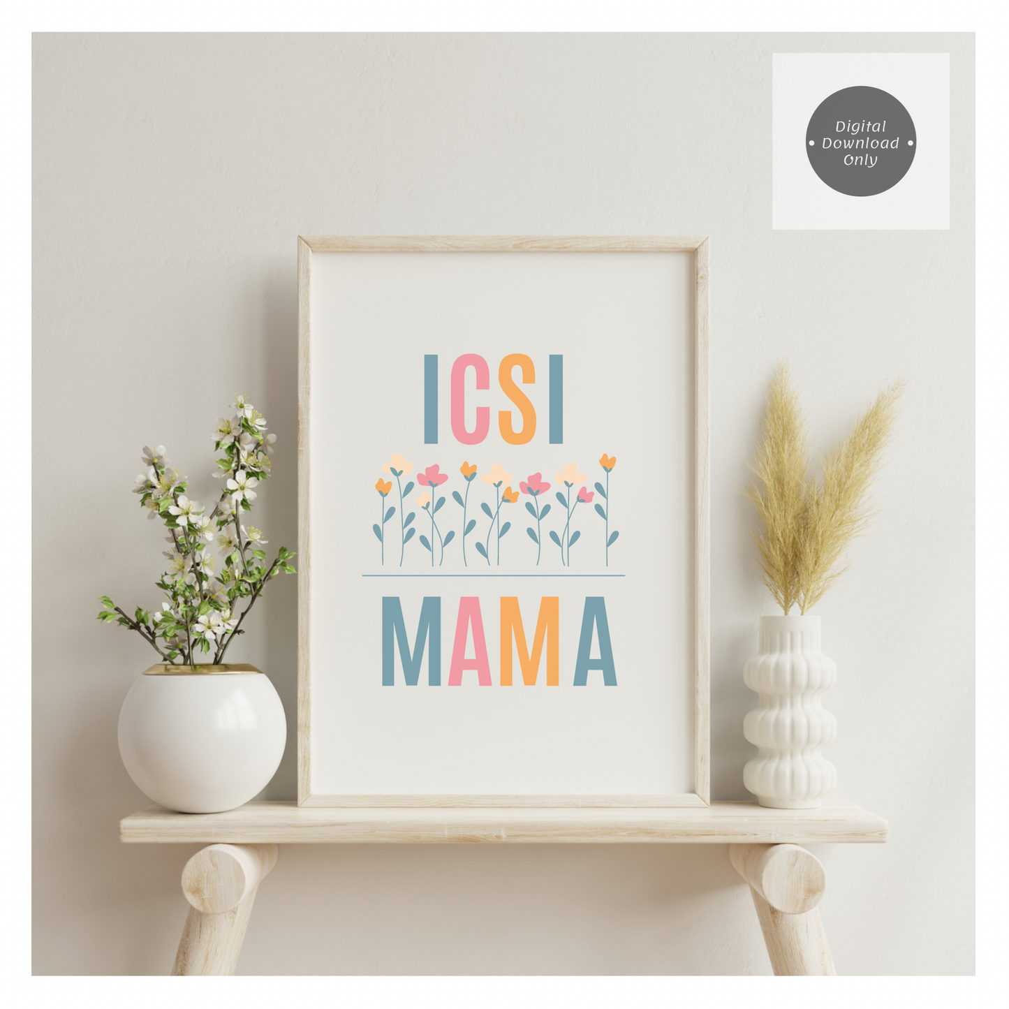 ICSI MAMA print art gift ivf gift 