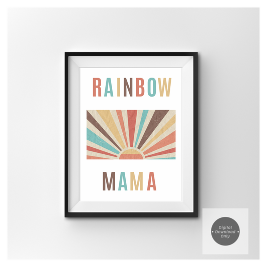 Rainbow mama A4 DIGITAL DOWNLOAD print