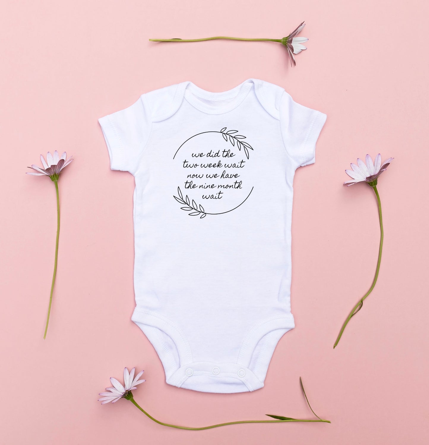 We did the two week wait , now we have the nine month wait IVF icsi iui baby announcement pregnancy white babygro sleepsuit