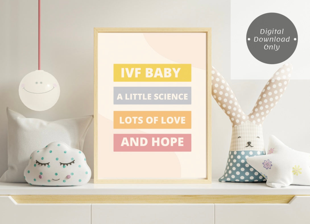 IVF baby a little science lots of love and hope A4 PDF PRINT DIGITAL DOWNLOAD